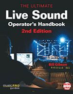 The Ultimate Live Sound Operator's Handbook - 2nd Edition